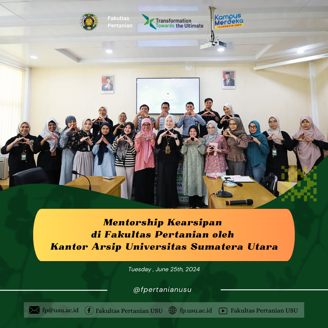 Archives Mentorship at the Faculty of Agriculture by the Universitas Sumatera Utara Archives Office